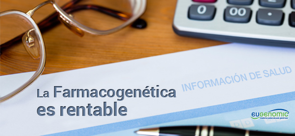 Aplicar la Farmacogenética es rentable