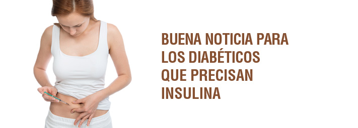 Buena Noticia para los diabéticos que precisan insulina