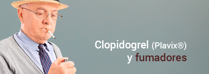 Clopidogrel (Plavix®) y fumadores