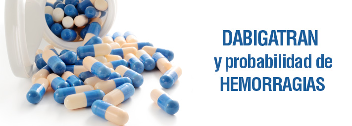 Dabigatran y probabilidad de hemorragias