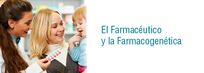 El Farmacéutico y la Farmacogenética