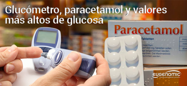 Glucómetro, paracetamol y valores más altos de glucosa