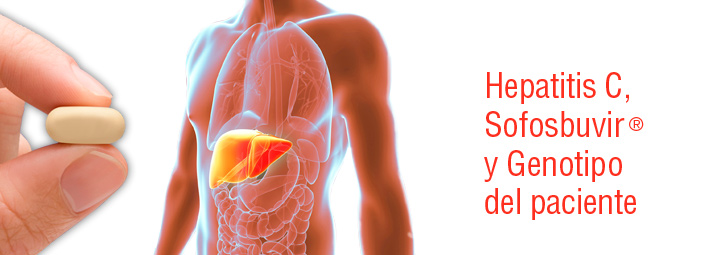 Hepatitis C, Sofosbuvir® y Genotipo del paciente