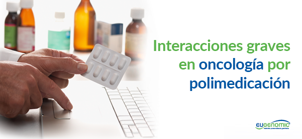 Interacciones graves en oncología por polimedicación