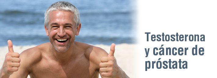 Tratamiento con testosterona y cáncer de próstata