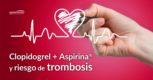 Riesgo trombosis y tratamiento con clopidogrel mas Aspirina