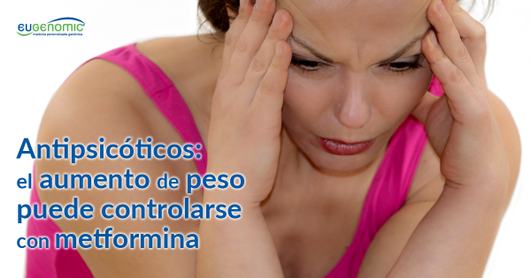 Antipsicóticos: metformina ayuda a controlar el aumento de peso