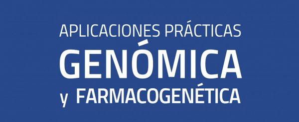Cursos de Aplicaciones Prácticas de la Genómica y la Farmacogenética