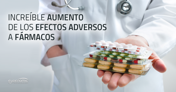 El increíble aumento de los efectos adversos a fármacos