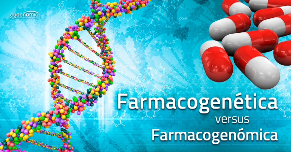 Farmacogenética versus Farmacogenómica