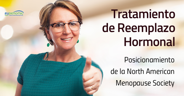 Posicionamiento de la NAMS sobre el tratamiento de reemplazo hormonal Hormonal de Reemplazo