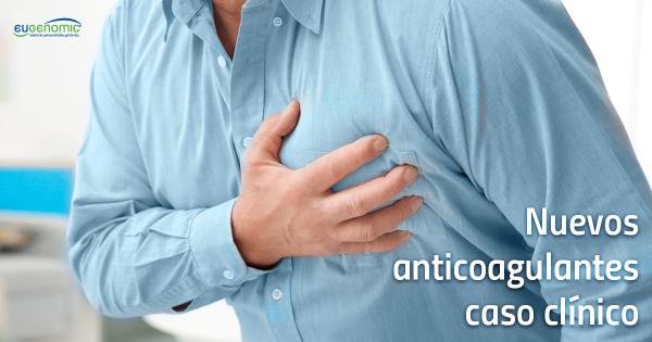 Nuevos anticoagulantes: caso clínico