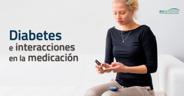 Diabetes e interacciones en la medicación