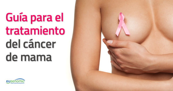 Guías para el tratamiento del cáncer de mama