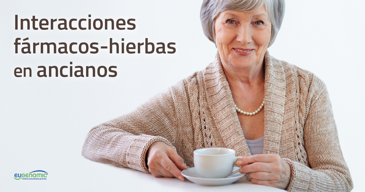 Interacciones fármacos-hierbas en ancianos
